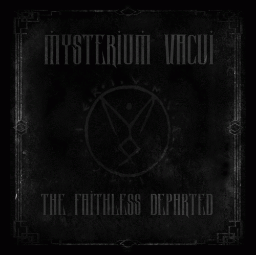 Mysterium Vacui : The Faithless Departed